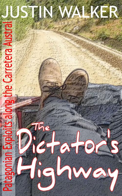 Cover of the book The Dictator’s Highway by Justin Walker, BookBaby