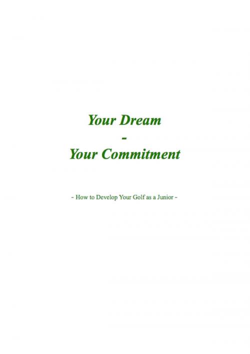 Cover of the book Your Dream, Your Commitment by Victor Emil Madsen, BookBaby