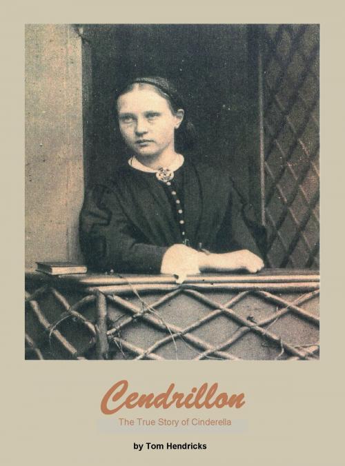 Cover of the book Cendrillon by Tom Hendricks, BookBaby