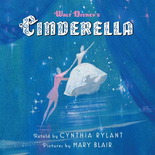 Cover of the book Walt Disney's Cinderella (Re-Issue) by Cynthia Rylant, Disney Book Group