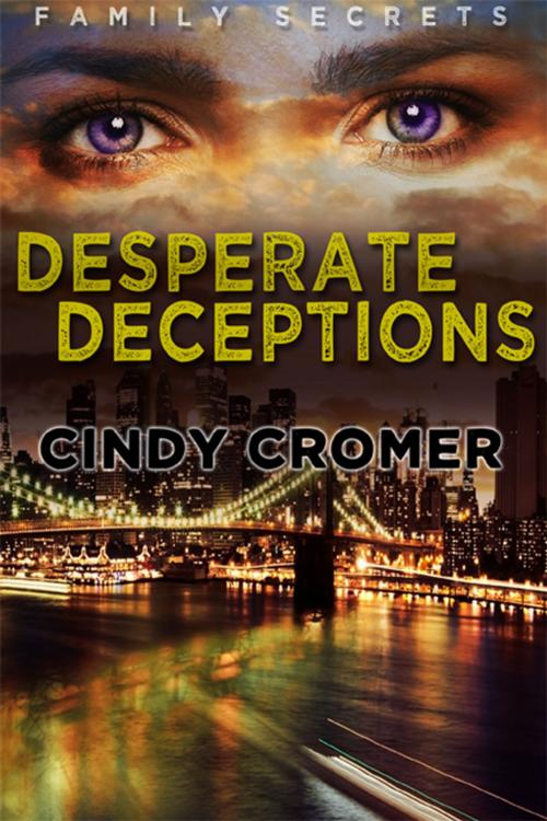 Cover of the book Desperate Deceptions by Cindy Cromer, eXtasy Books Inc