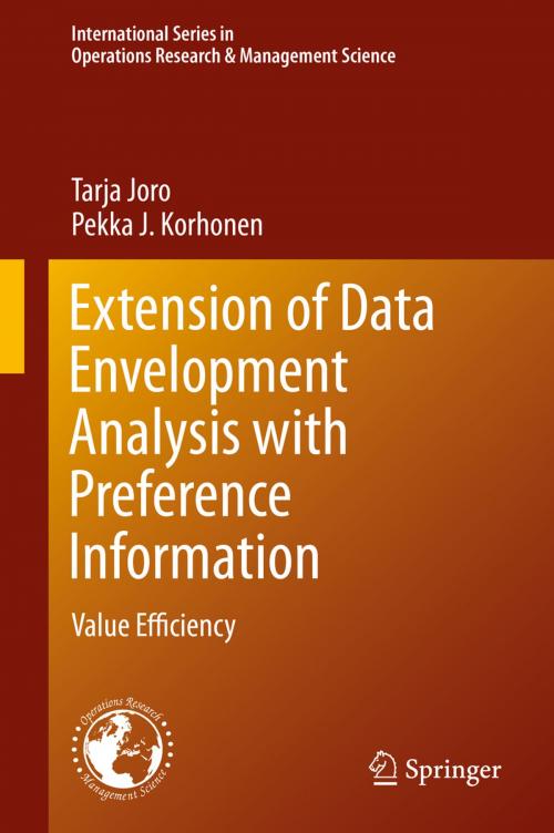 Cover of the book Extension of Data Envelopment Analysis with Preference Information by Tarja Joro, Pekka J. Korhonen, Springer US
