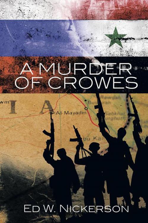 Cover of the book A Murder of Crowes by Ed W. Nickerson, Trafford Publishing