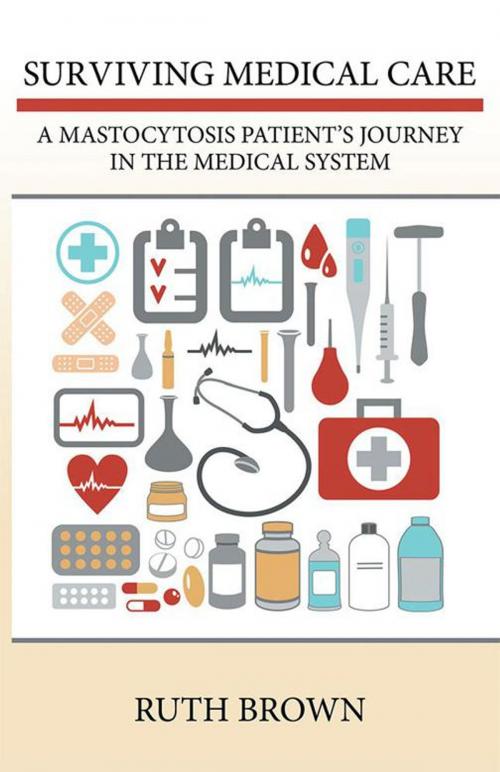 Cover of the book Surviving Medical Care by Ruth Brown, iUniverse