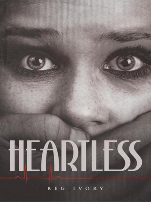 Cover of the book Heartless by Reg Ivory, iUniverse