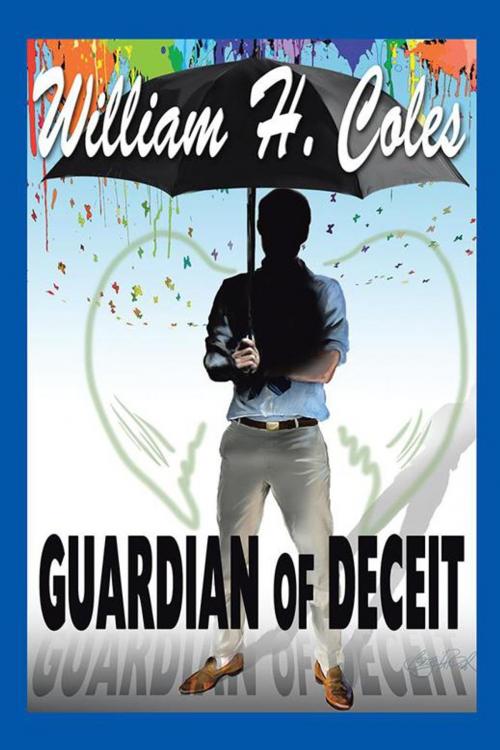 Cover of the book Guardian of Deceit by William H. Coles, AuthorHouse