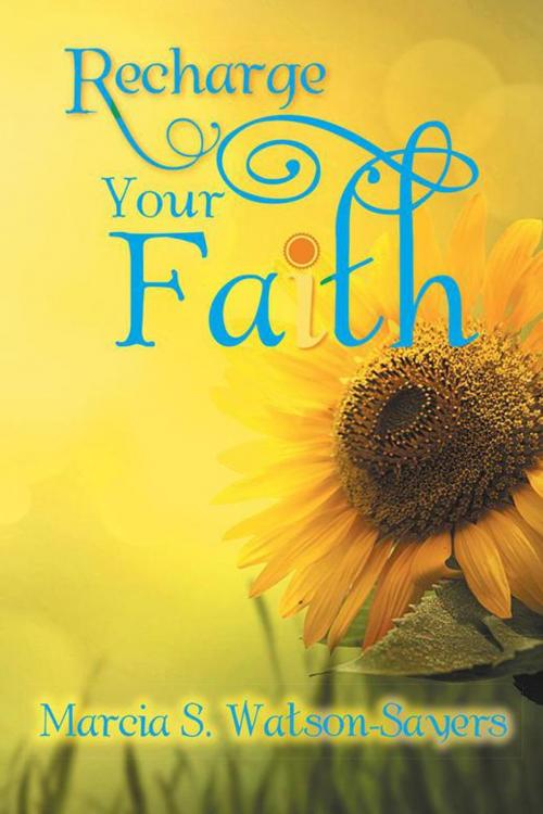 Cover of the book Recharge Your Faith by MARCIA S. WATSON-SAYERS, AuthorHouse
