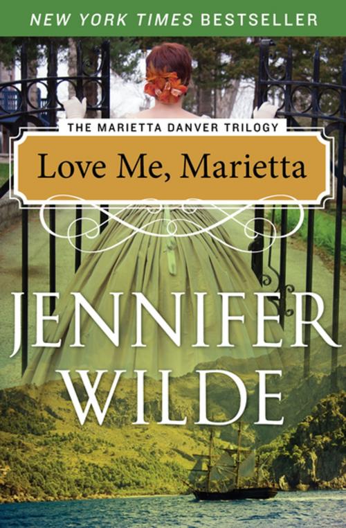 Cover of the book Love Me, Marietta by Jennifer Wilde, Open Road Media