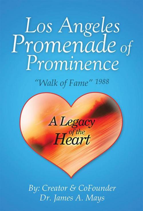 Cover of the book Los Angeles Promenade of Prominence by Dr. James A. Mays, Xlibris US