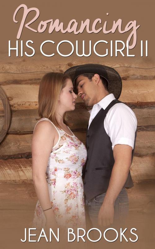 Cover of the book Romancing His Cowgirl: 2 by Jean Brooks, Jean Brooks