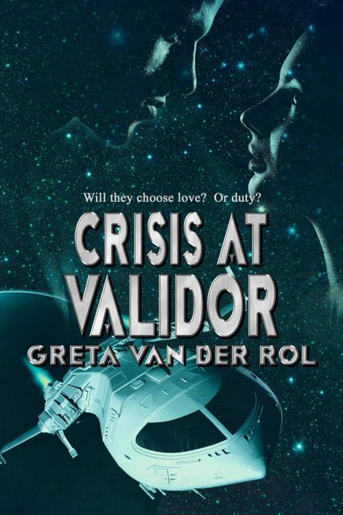Cover of the book Crisis at Validor by Greta van der Rol, Greta van der Rol