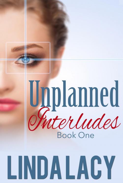 Cover of the book Lisa: Unplanned Interludes (Book One) by Linda Lacy, Linda Lacy