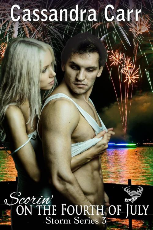 Cover of the book Scorin' on the Fourth of July by Cassandra Carr, C-Squared Publishing LLC