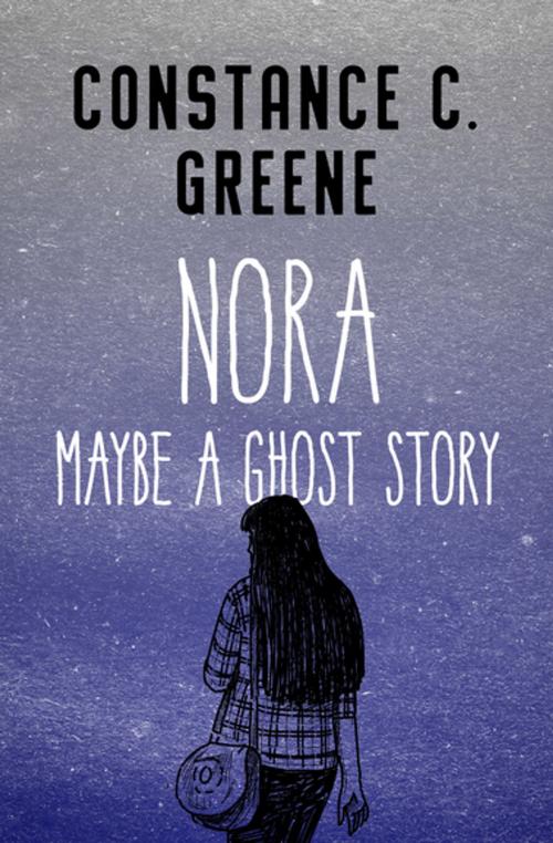 Cover of the book Nora by Constance C. Greene, Open Road Media