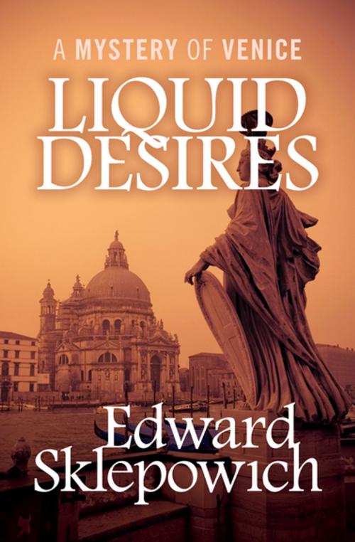 Cover of the book Liquid Desires by Edward Sklepowich, MysteriousPress.com/Open Road