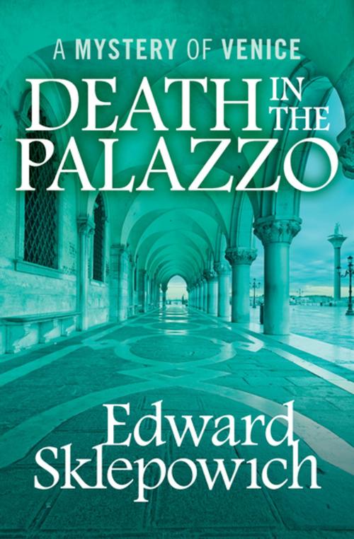 Cover of the book Death in the Palazzo by Edward Sklepowich, MysteriousPress.com/Open Road