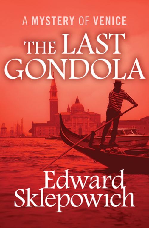 Cover of the book The Last Gondola by Edward Sklepowich, MysteriousPress.com/Open Road