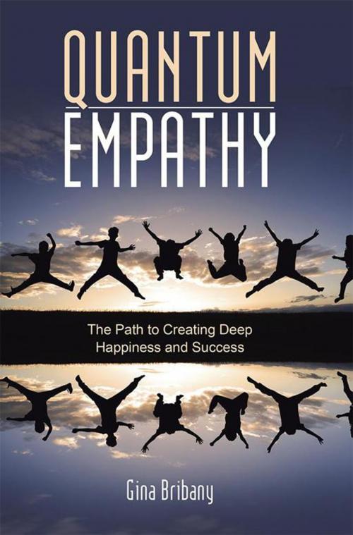 Cover of the book Quantum Empathy by Gina Bribany, Balboa Press