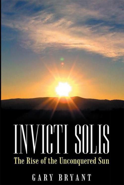 Cover of the book Invicti Solis by Gary Bryant, Balboa Press