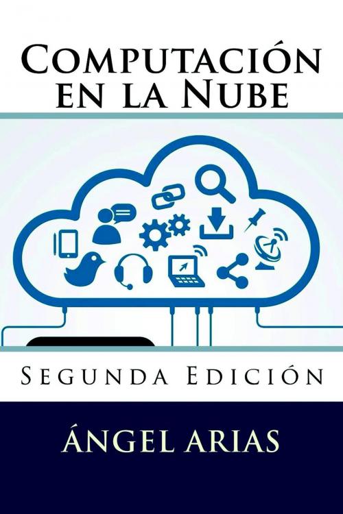 Cover of the book Computación en la Nube by Ángel Arias, IT Campus Academy
