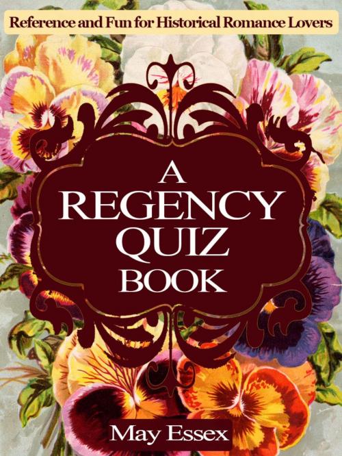 Cover of the book A Regency Quiz Book by May Essex, Mind Games Publications