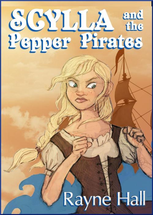 Cover of the book Scylla and the Pepper Pirates by Rayne Hall, Scimitar Press