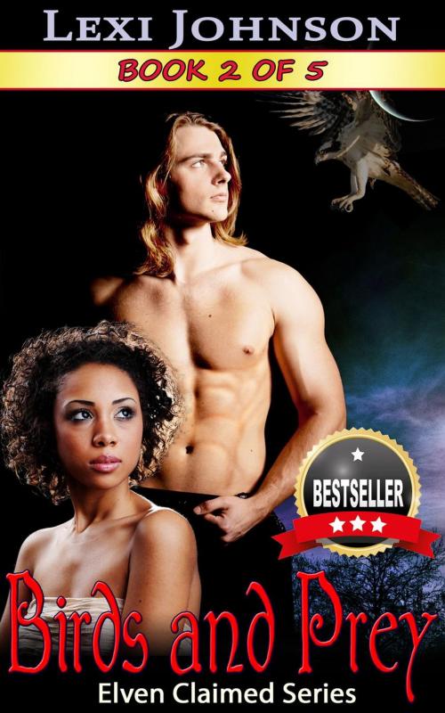 Cover of the book Birds and Prey (Elven Claimed Series #2) by Lexi Johnson, SFBuzz Press