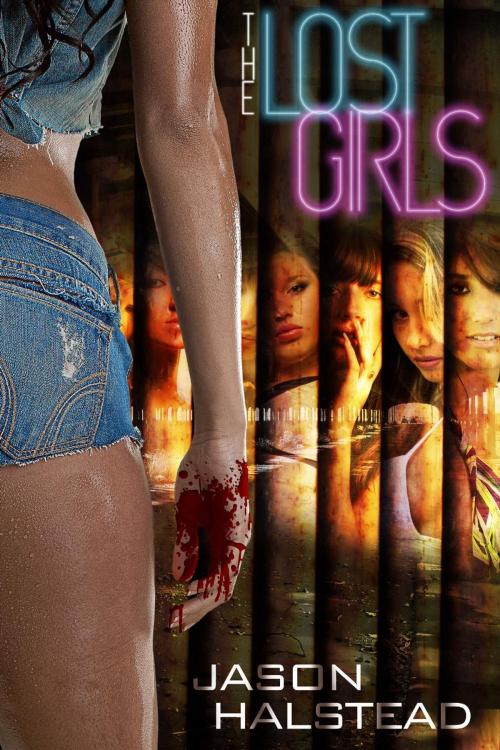 Cover of the book The Lost Girls by Jason Halstead, Novel Concept Publishing LLC