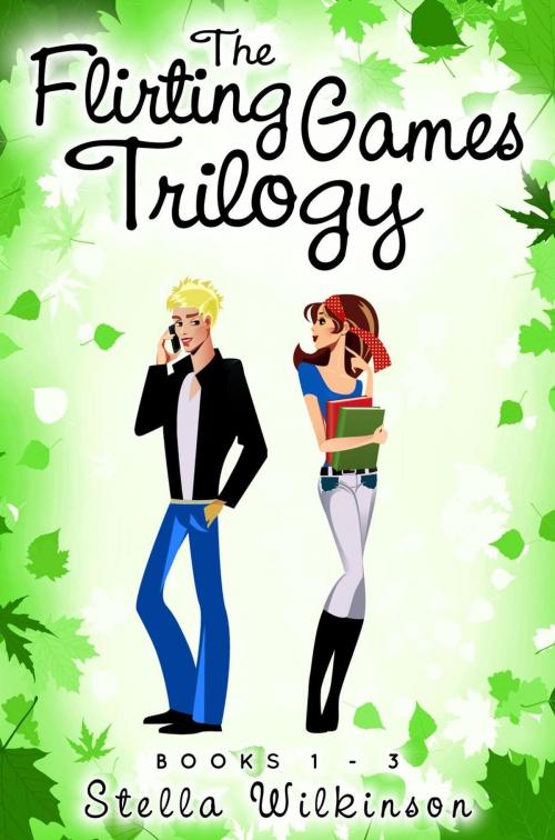 Cover of the book The Flirting Games Trilogy, Books 1 - 3 by Stella Wilkinson, Stella Wilkinson