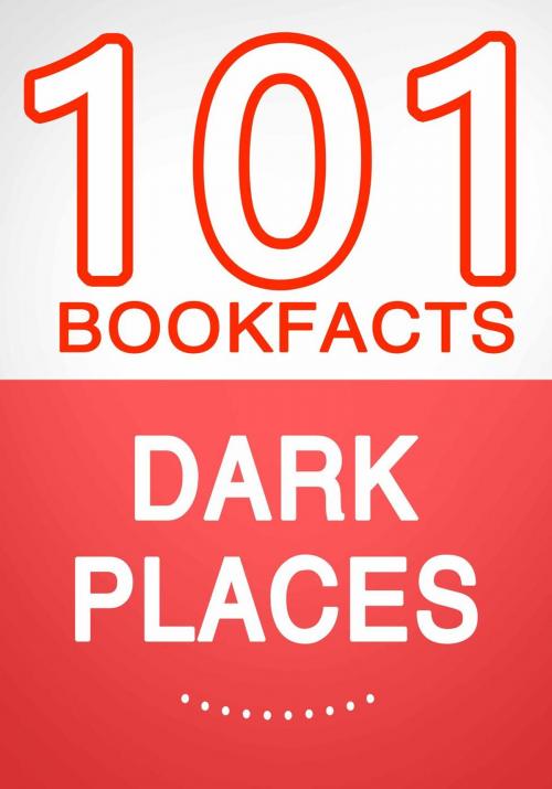 Cover of the book Dark Places – 101 Amazing Facts You Didn’t Know by G Whiz, 101BookFacts.com
