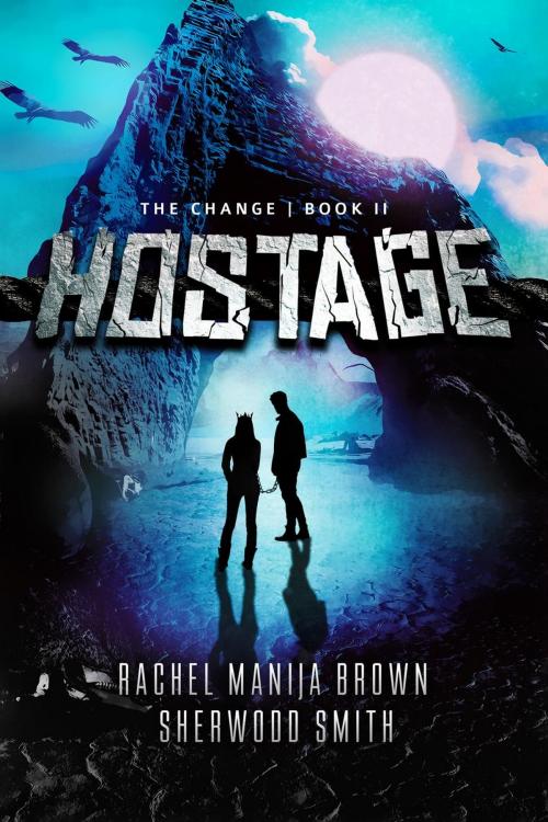 Cover of the book Hostage by Rachel Manija Brown, Sherwood Smith, Rachel Manija Brown