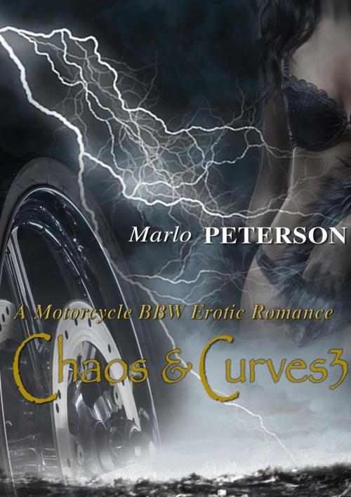 Cover of the book Chaos & Curves 3 (A Motorcycle BBW Erotic Romance) by Marlo Peterson, Marlo Peterson