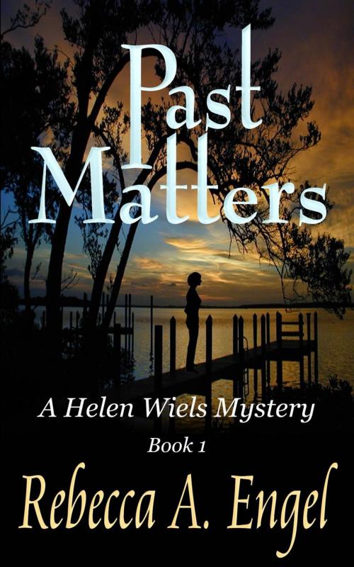 Cover of the book Past Matters by Rebecca A. Engel, HTK Publishing Co.