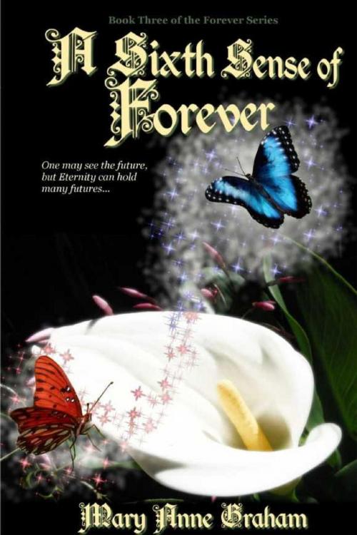 Cover of the book A Sixth Sense Of Forever by Mary Anne Graham, Quacking Alone Romances