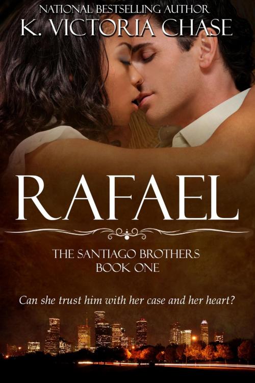 Cover of the book Rafael by K. Victoria Chase, K. Victoria Chase