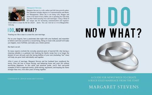 Cover of the book "I Do", Now What?: A Guide for Newlyweds to Create a Rock Solid Marriage From the Start. by Margaret Stevens, Margaret Stevens