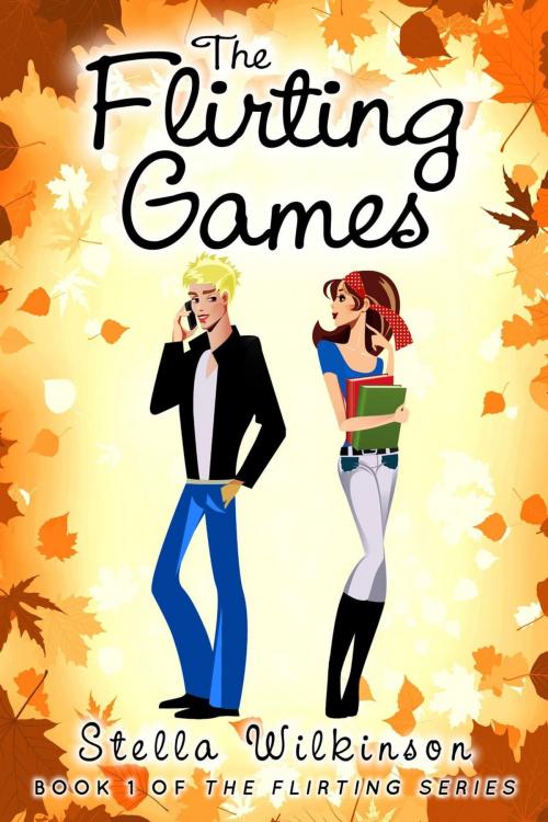 Cover of the book The Flirting Games by Stella Wilkinson, Stella Wilkinson