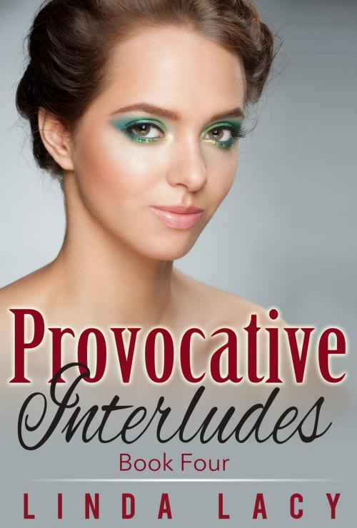 Cover of the book Lisa: Provocative Interludes (Book Four) by Linda Lacy, Linda Lacy