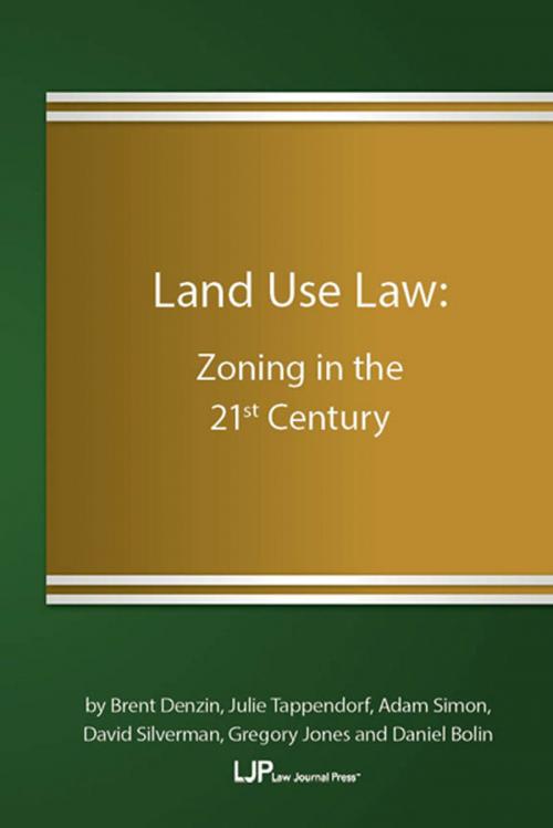 Cover of the book Land Use Law: Zoning in the 21st Century by Brent Denzin, Law Journal Press