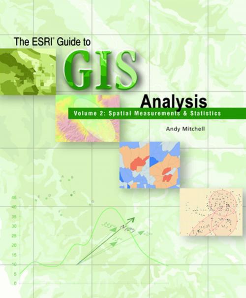 Cover of the book The ESRI Guide to GIS Analysis, Volume 2 by Andy Mitchell, Esri Press