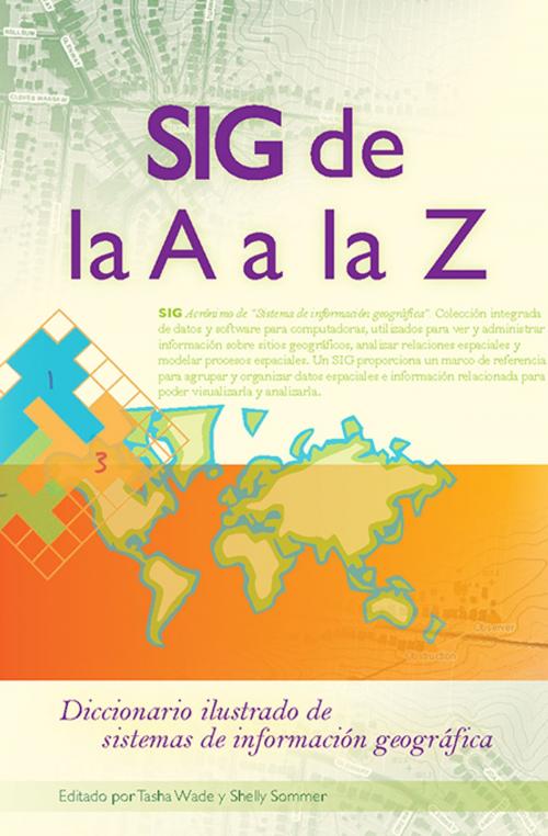 Cover of the book SIG de la A a la Z by Tasha Wade, Shelly Somer, Esri Press