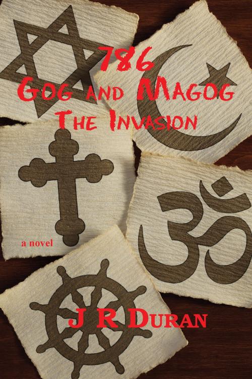 Cover of the book 786 Gog and Magog: The Invasion by J. R. Duran, WingSpan Press