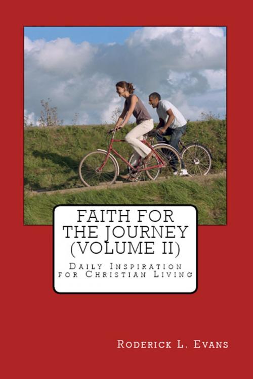 Cover of the book Faith for the Journey (Volume II): Daily Inspiration for Christian Living by Roderick L. Evans, Abundant Truth Publishing