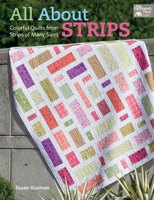 Cover of the book All About Strips by Susan Guzman, Martingale