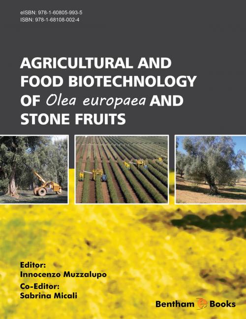 Cover of the book Agricultural and Food Biotechnology of Olea europaea and Stone Fruits by , Bentham Science Publishers
