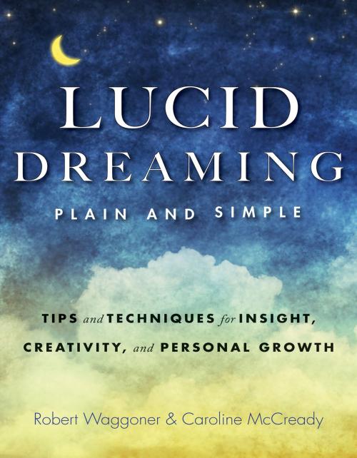 Cover of the book Lucid Dreaming, Plain and Simple by Robert Waggoner, Caroline McCready, Red Wheel Weiser