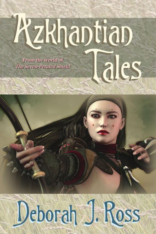 Cover of the book Azkhantian Tales by Deborah J. Ross, Book View Cafe