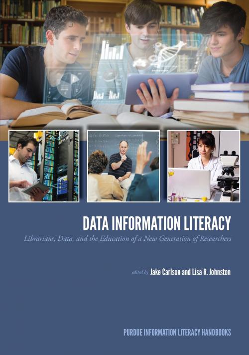 Cover of the book Data Information Literacy by , Purdue University Press