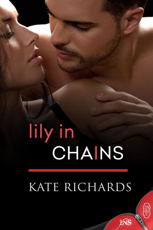 Cover of the book Lily in Chains by Kate Richards, Decadent Publishing Company