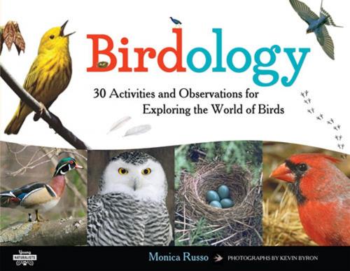 Cover of the book Birdology by Monica Russo, Kevin Byron, Chicago Review Press